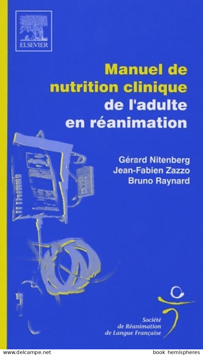 Manuel De Nutrition Clinique De L'adulte En Réanimation : POD (2005) De Gérard Nitenberg - Wissenschaft