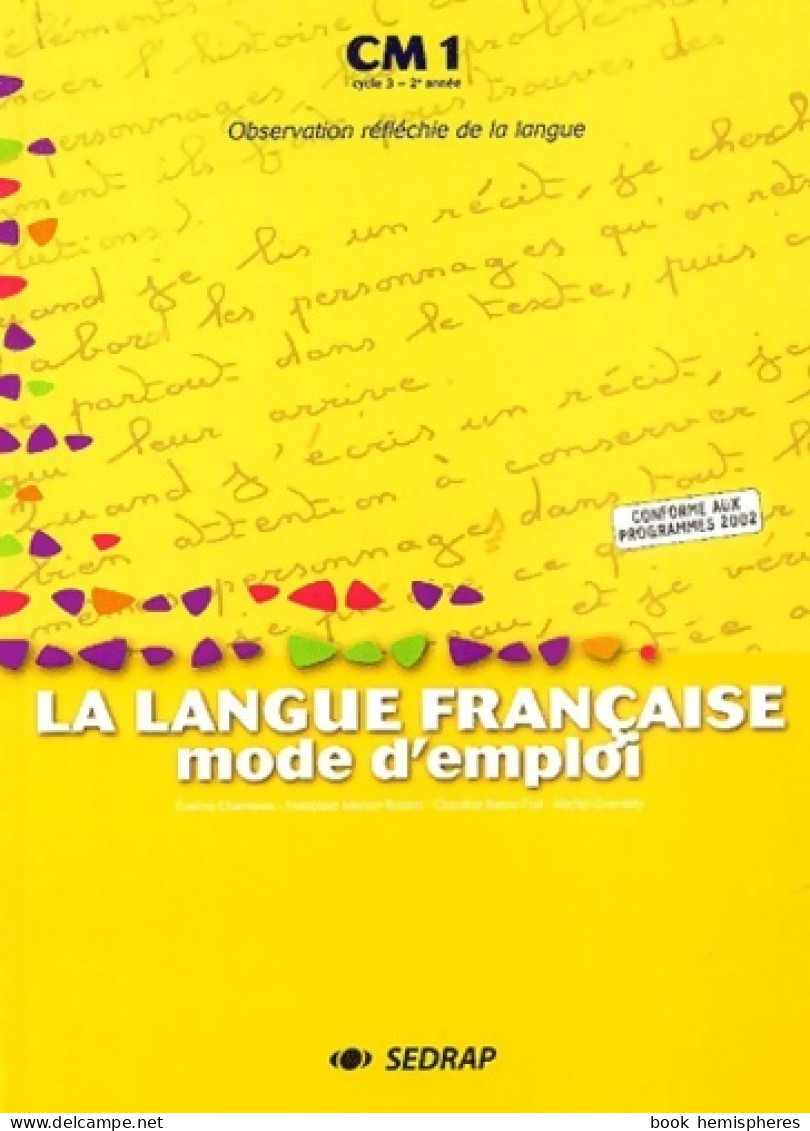 La Langue Franaise Mode D'emploi CM1 CM1 (2003) De Veline Charmeux - 6-12 Years Old