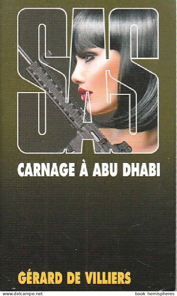 Carnage à Abu Dhabi (2015) De Gérard De Villiers - Vor 1960