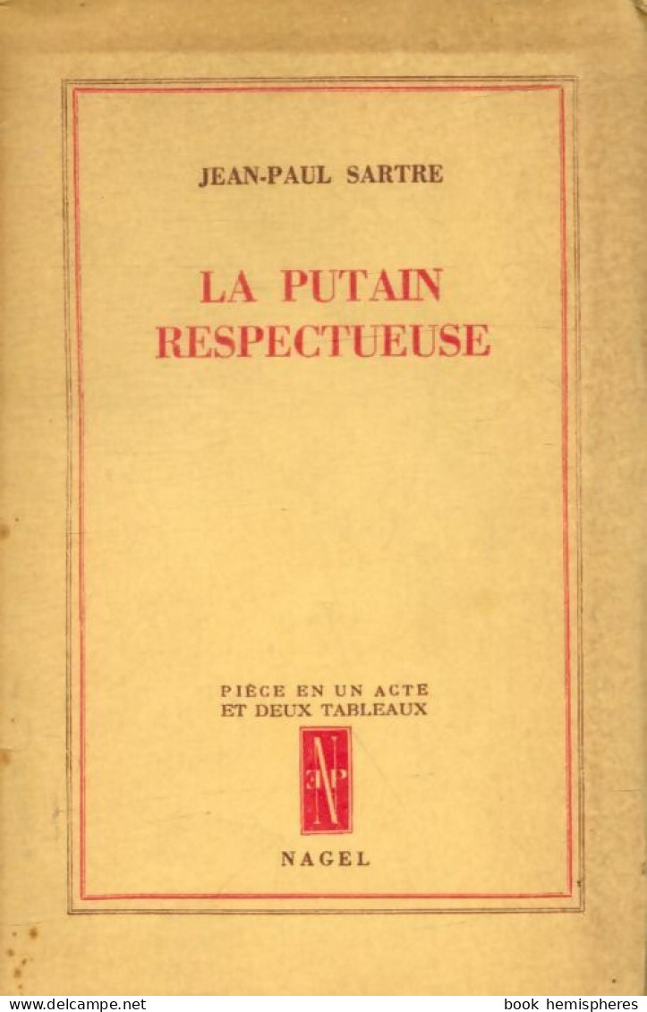 La Putain Respectueuse (1946) De Jean-Paul Sartre - Otros & Sin Clasificación