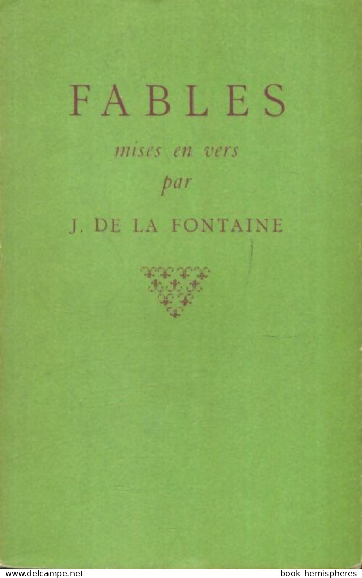 Fables Mises En Vers Par Jean De Fa Fontaine Tome I (1950) De Jean De La Fontaine - Sonstige & Ohne Zuordnung