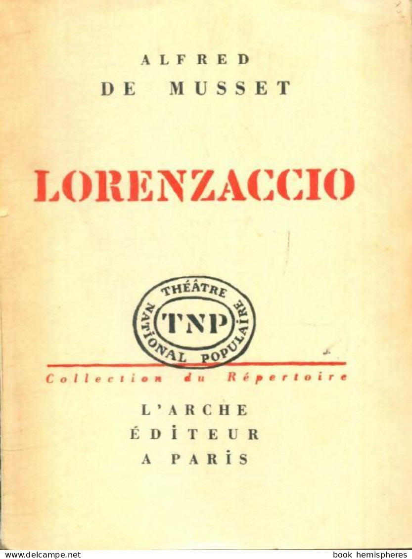 Lorenzaccio (1953) De Alfred De Musset - Otros & Sin Clasificación