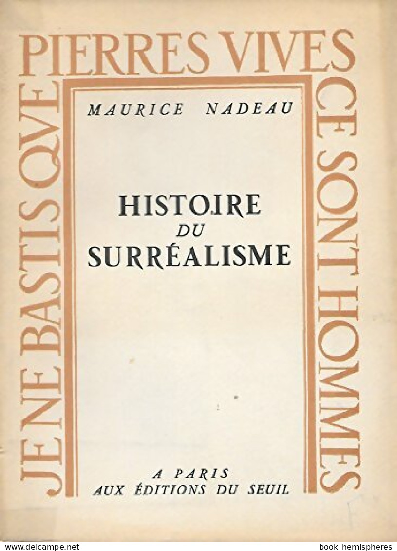 Histoire Du Surréalisme (1954) De Maurice Nadeau - Art