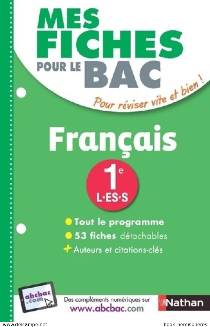 Mes Fiches Pour Le BAC Français 1re L-ES-S - Ancien Programme (2017) De Anne Cassou-Nogues - 12-18 Years Old