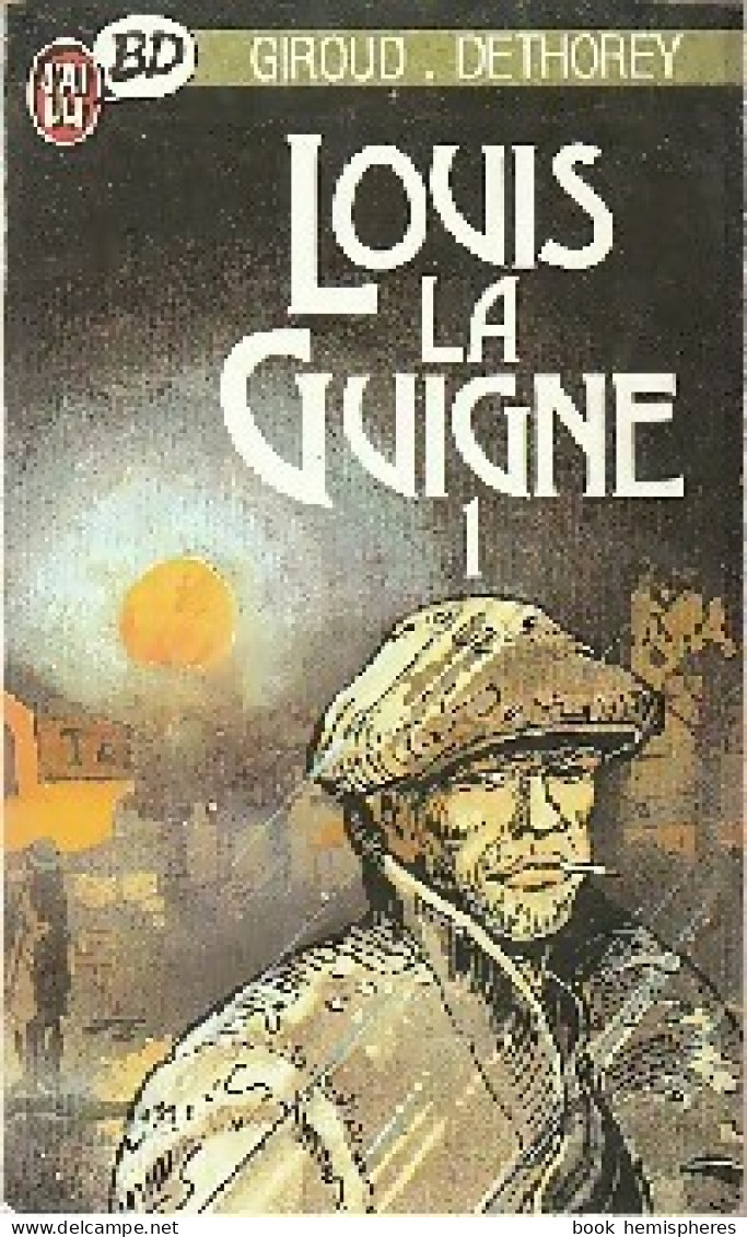 Louis La Guigne Tome I  (1988) De Dethorey - Sonstige & Ohne Zuordnung