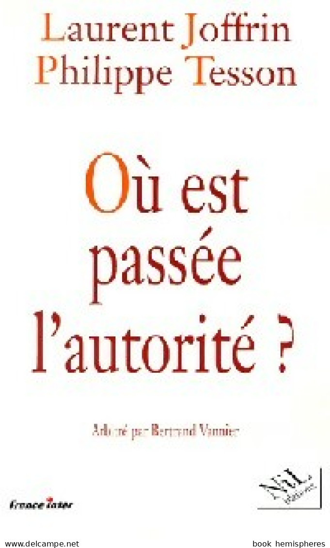 Où Est Passée L'autorité ? (2000) De Philippe Joffrin - Gesundheit