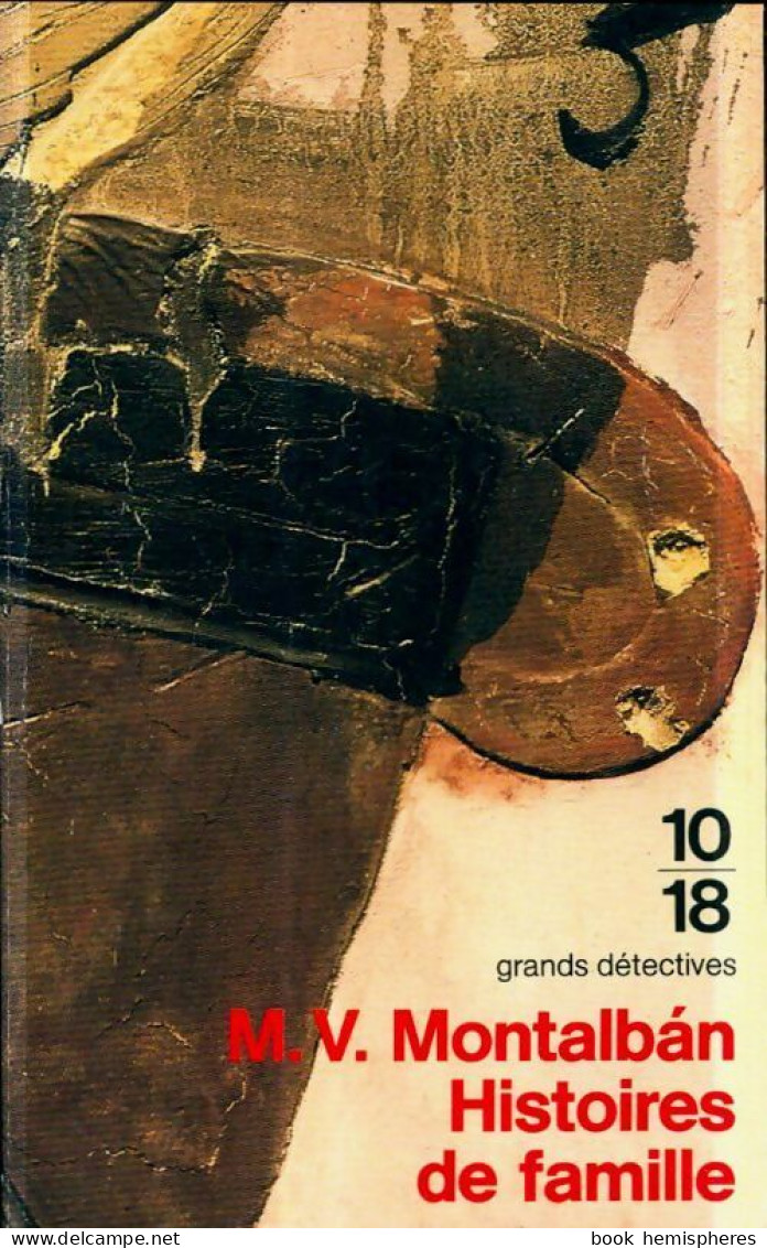 Histoires De Famille (1995) De Manuel Vàzquez Mantalbàn - Other & Unclassified