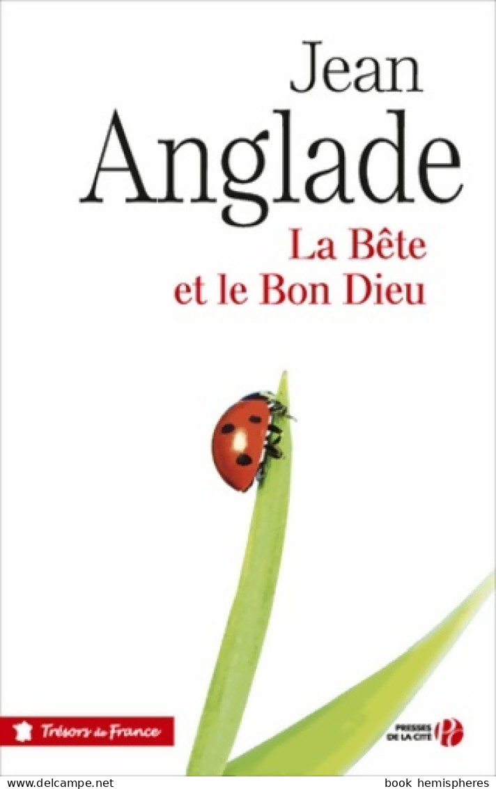 La Bête Et Le Bon Dieu (2016) De Jean Anglade - Autres & Non Classés