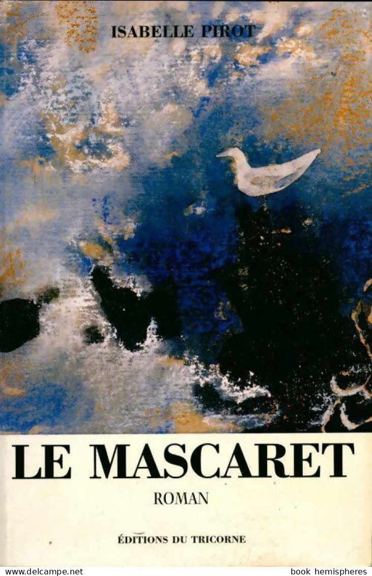 Le Mascaret (1997) De Isabelle Pirot - Autres & Non Classés