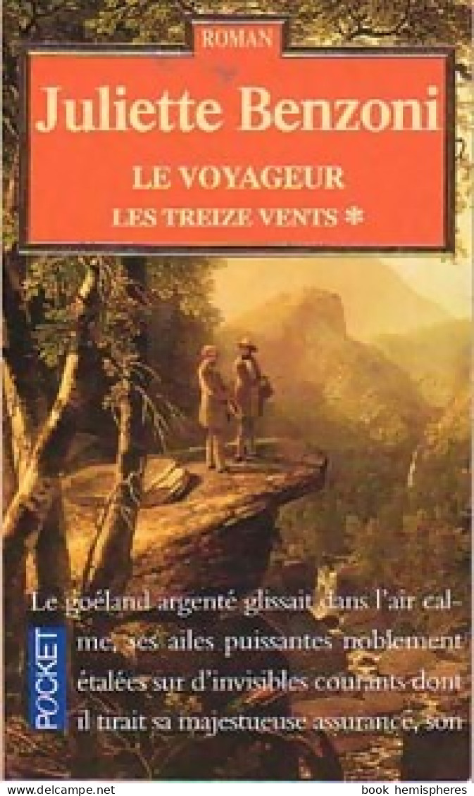 Les Treize Vents Tome I : Le Voyageur (1994) De Juliette Benzoni - Autres & Non Classés