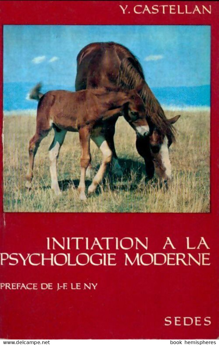 Initiation A La Psychologie Moderne (1969) De Yvonne Castellan - Psychology/Philosophy