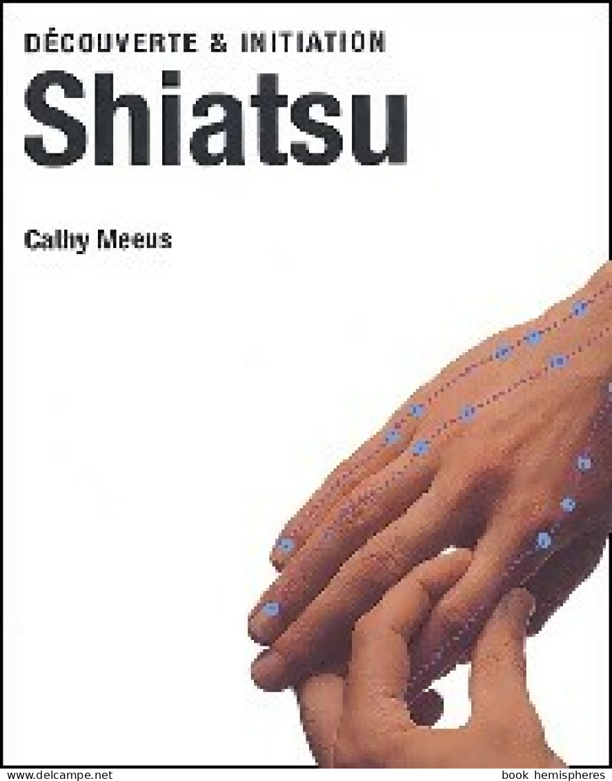 Shiatsu (2003) De Cathy Meeus - Gesundheit