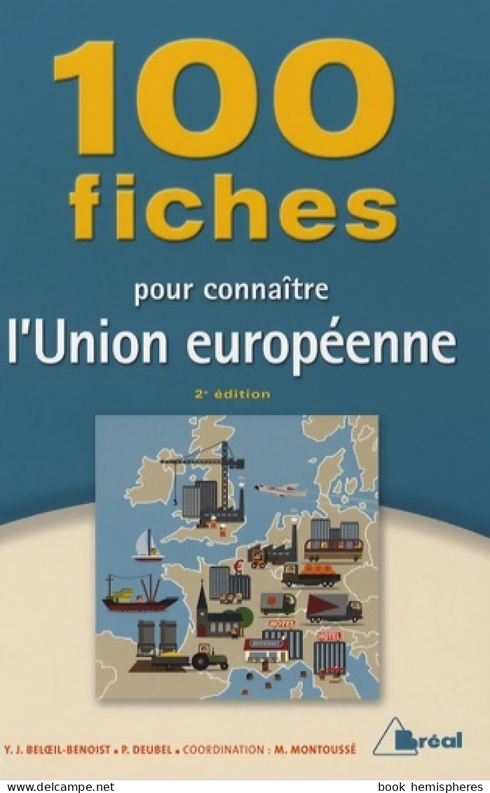 100 Fiches Sur L'union Européenne (2008) De MONTOUSSE - Economie