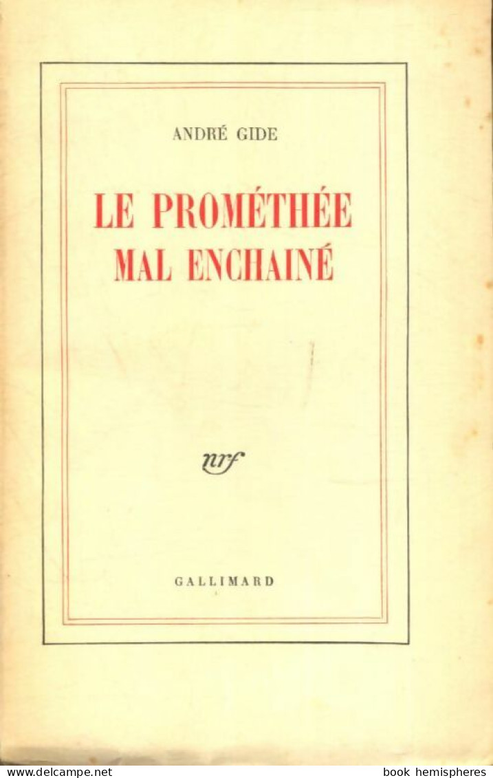Le Prométhée Mal Enchaîné (1949) De André Gide - Autres & Non Classés
