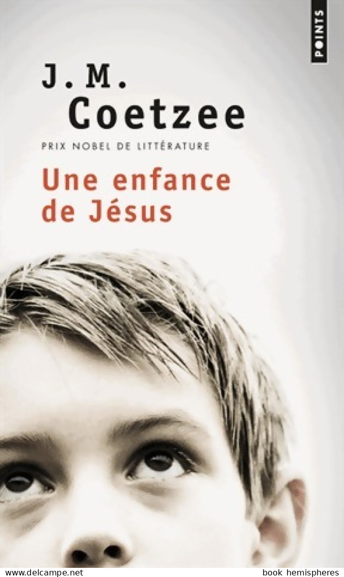 Une Enfance De Jésus (2014) De John Maxwell Coetzee - Autres & Non Classés