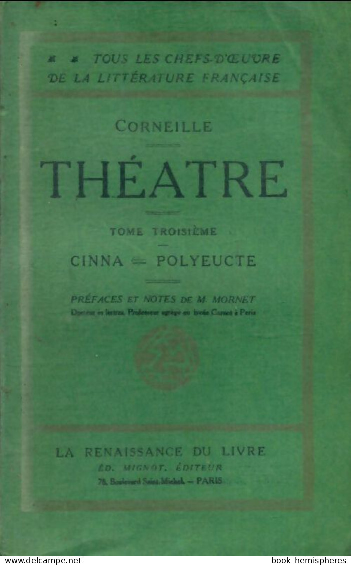 Théâtre Tome III : Cinna / Polyeucte (0) De Corneille - Sonstige & Ohne Zuordnung