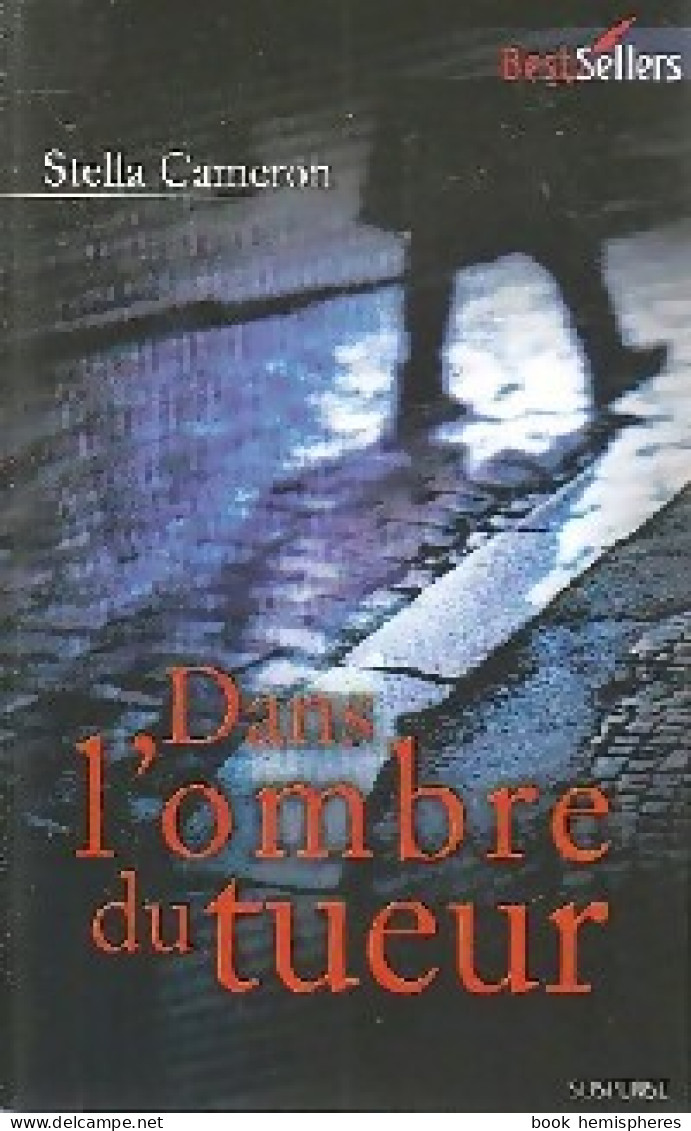 Dans L'ombre Du Tueur (2010) De Stella Cameron - Romantik