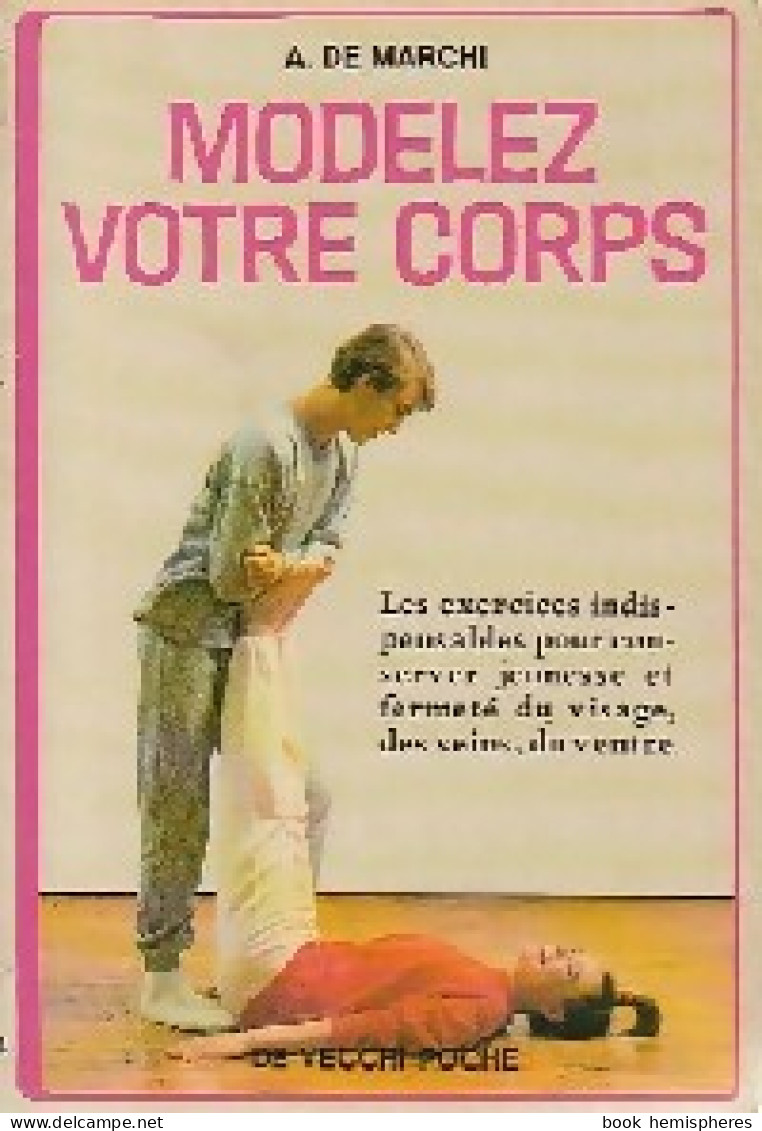 Modelez Votre Corps (1988) De A. De Marchi - Santé