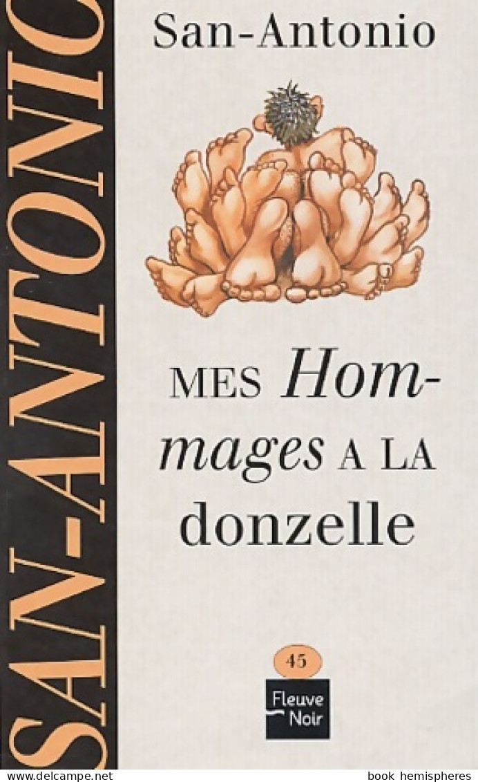 Mes Hommages à La Donzelle (2002) De San-Antonio - Autres & Non Classés