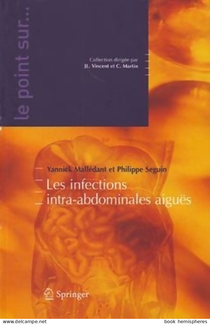 Les Infections Intra-abdominales Aiguës (2010) De Yannick Malledant - Wetenschap