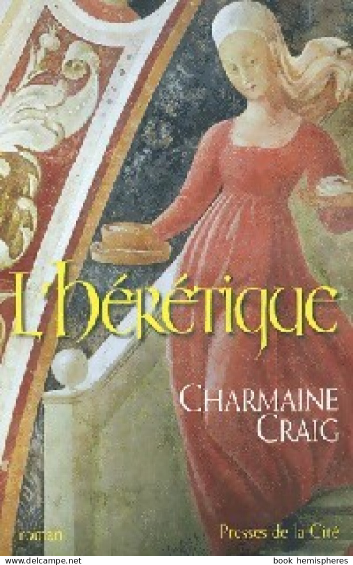 L'hérétique (2002) De Charmaine Craig - Historic