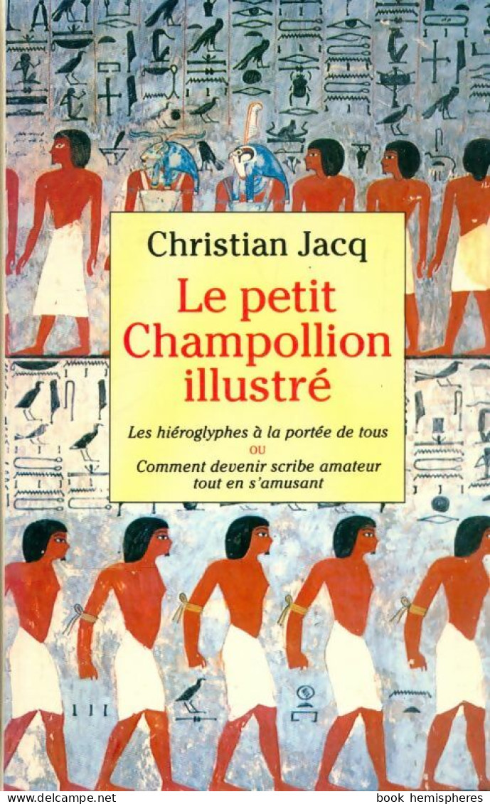 Le Petit Champollion Illustré (1994) De Christian Jacq - Geschichte