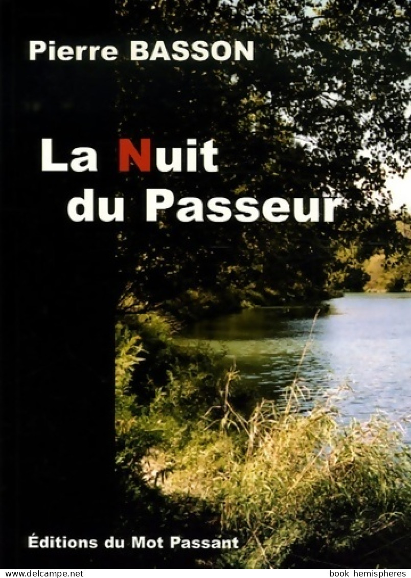 La Nuit Du Passeur (2006) De Pierre Basson - Altri & Non Classificati