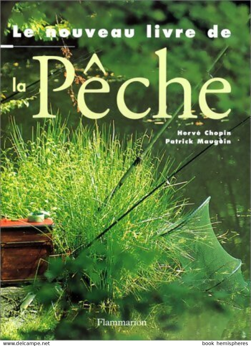 Le Nouveau Livre De La Pêche (1997) De Hervé Chopin - Caccia/Pesca