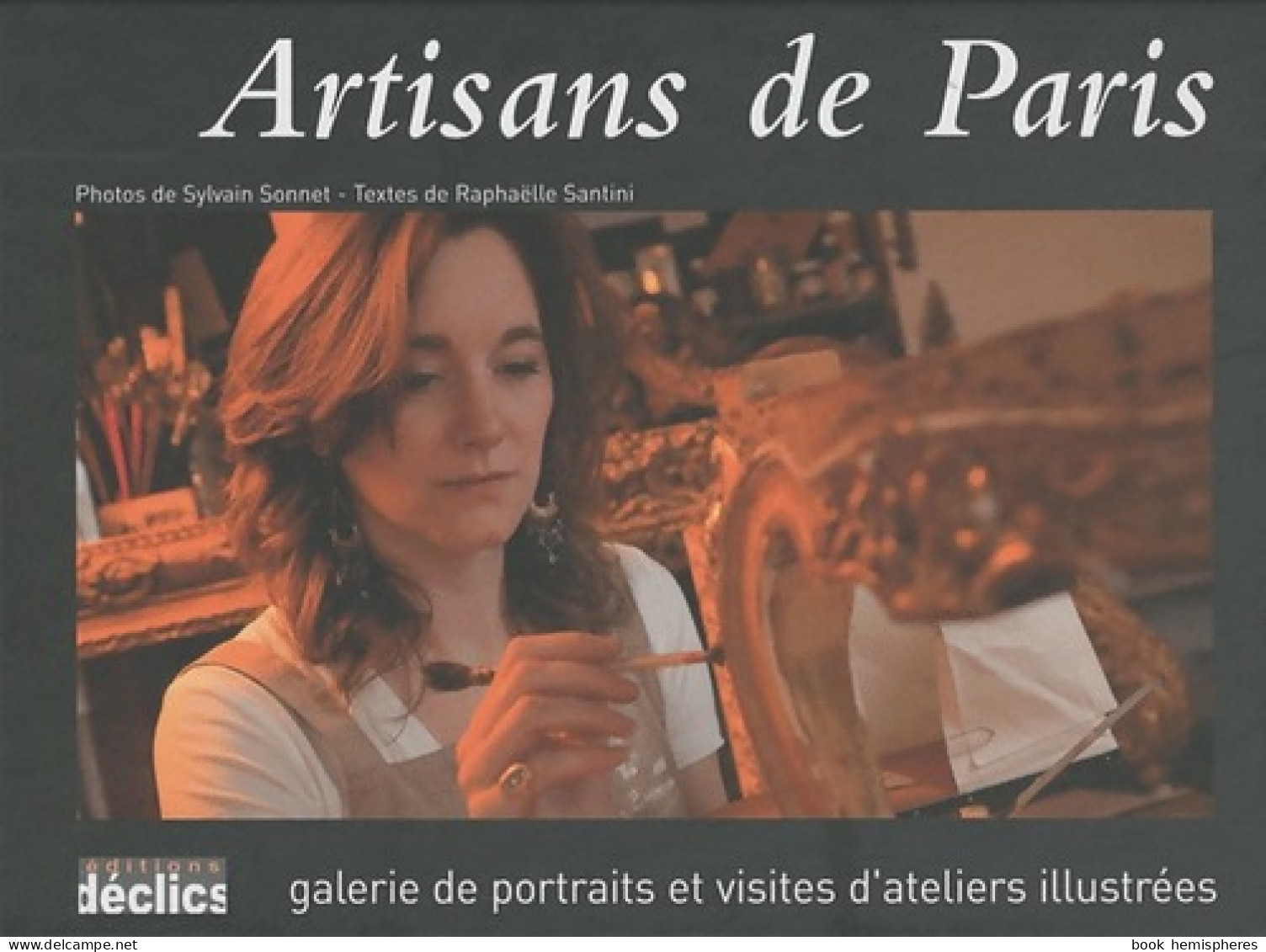 Artisans De Paris (2010) De Raphaëlle Santini - Arte