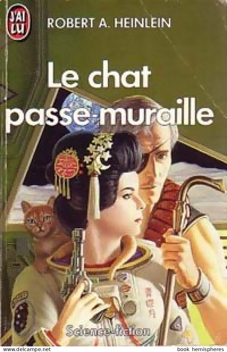 Le Chat Passe-muraille (1987) De Robert Anson Heinlein - Other & Unclassified