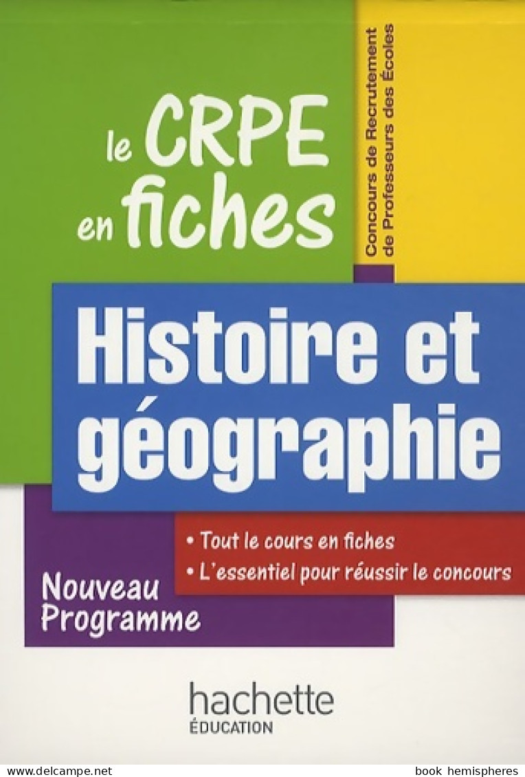 Crpe En Fiches Histoire Et Géographie (2010) De Laurent Bonnet - 18 Ans Et Plus