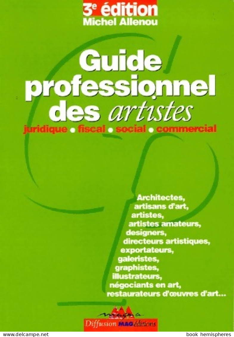 Guide Professionnel Des Artistes (1998) De Michel Allenou - Sonstige & Ohne Zuordnung