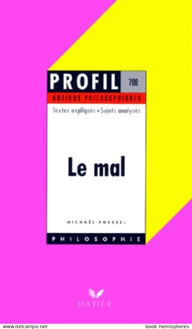 Le Mal - Notions Philosophiques (2000) De M. Foessel - 12-18 Anni