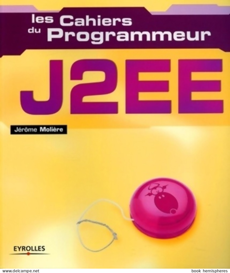 J2EE : Conception Et Déploiement J2EE (2005) De Jérôme Molière - Informatique