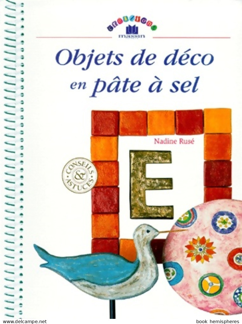 Objets De Déco En Pâte à Sel (2000) De Nadine Rusé - Santé