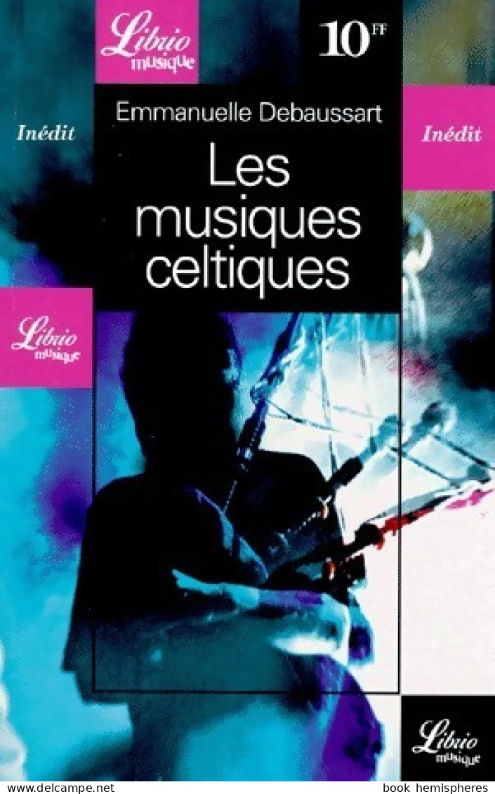 Les Musiques Celtiques (1999) De Emmanuelle Debaussart - Música