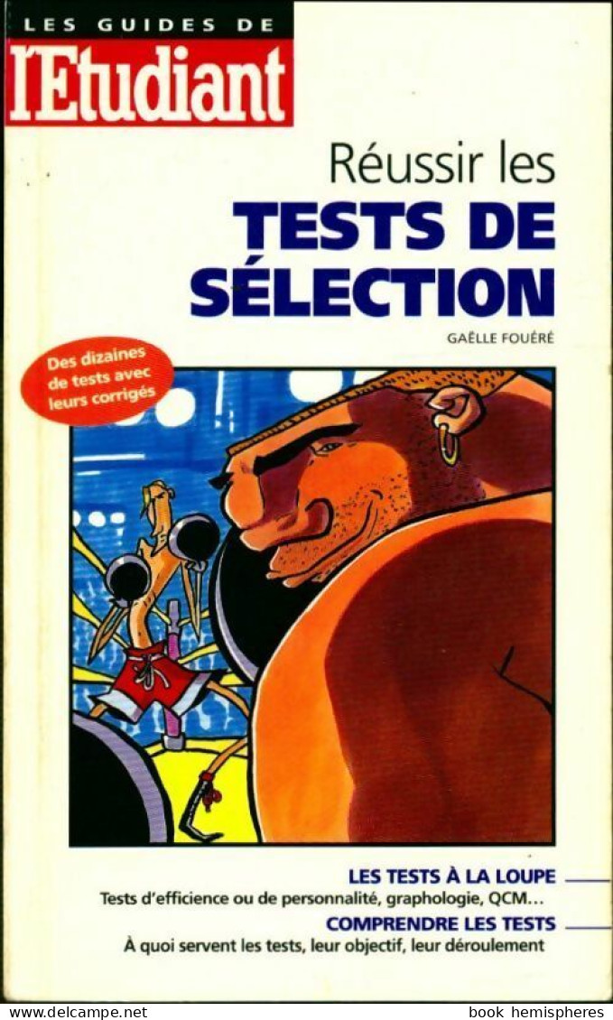 Réussir Les Tests De Sélection (2000) De Gaëlle Fouéré - Non Classificati