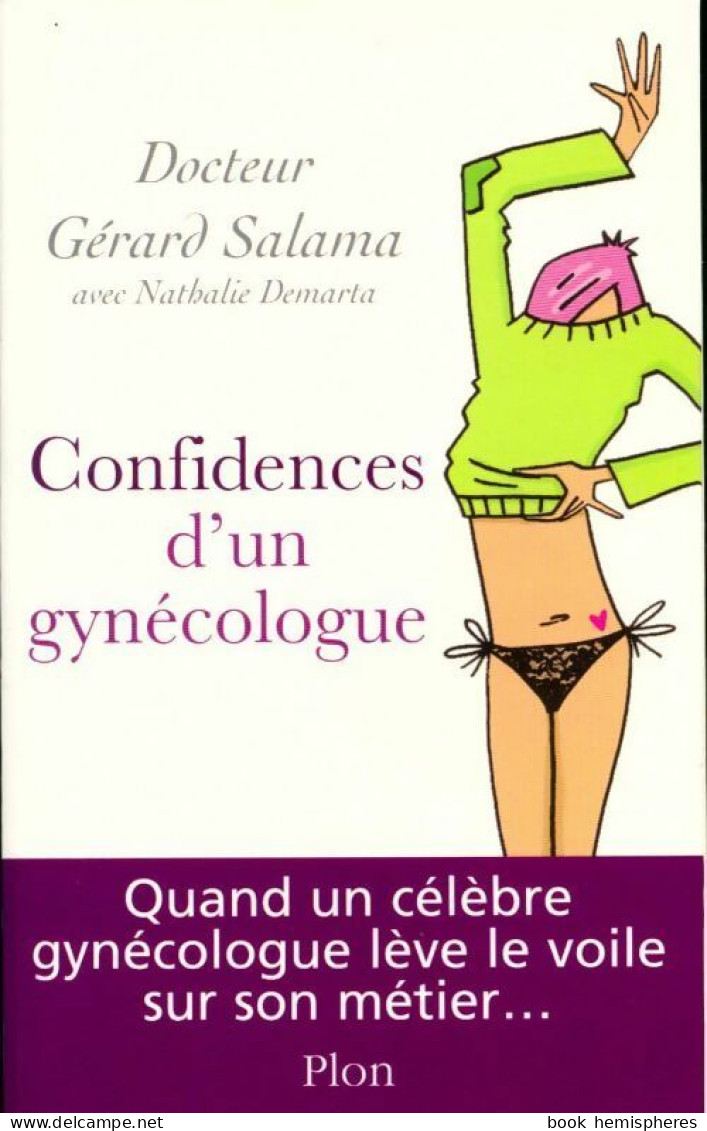 Confidences D'un Gynécologue (2005) De Gérard Salama - Santé