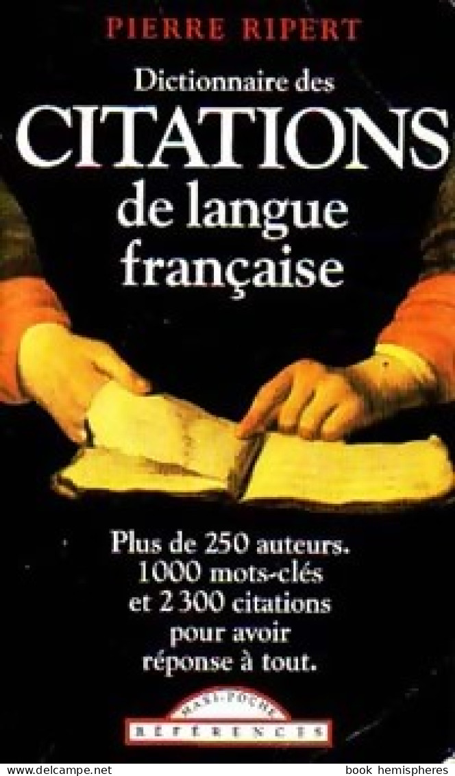 Dictionnaire Des Citations De Langue Française (1994) De Pierre Ripert - Dictionnaires