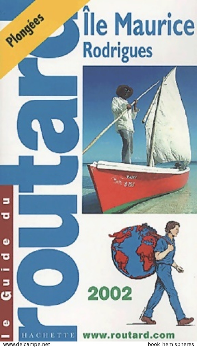 Ile Maurice Et Rodrigues 2002-2003 (2001) De Guide Du Routard - Toerisme