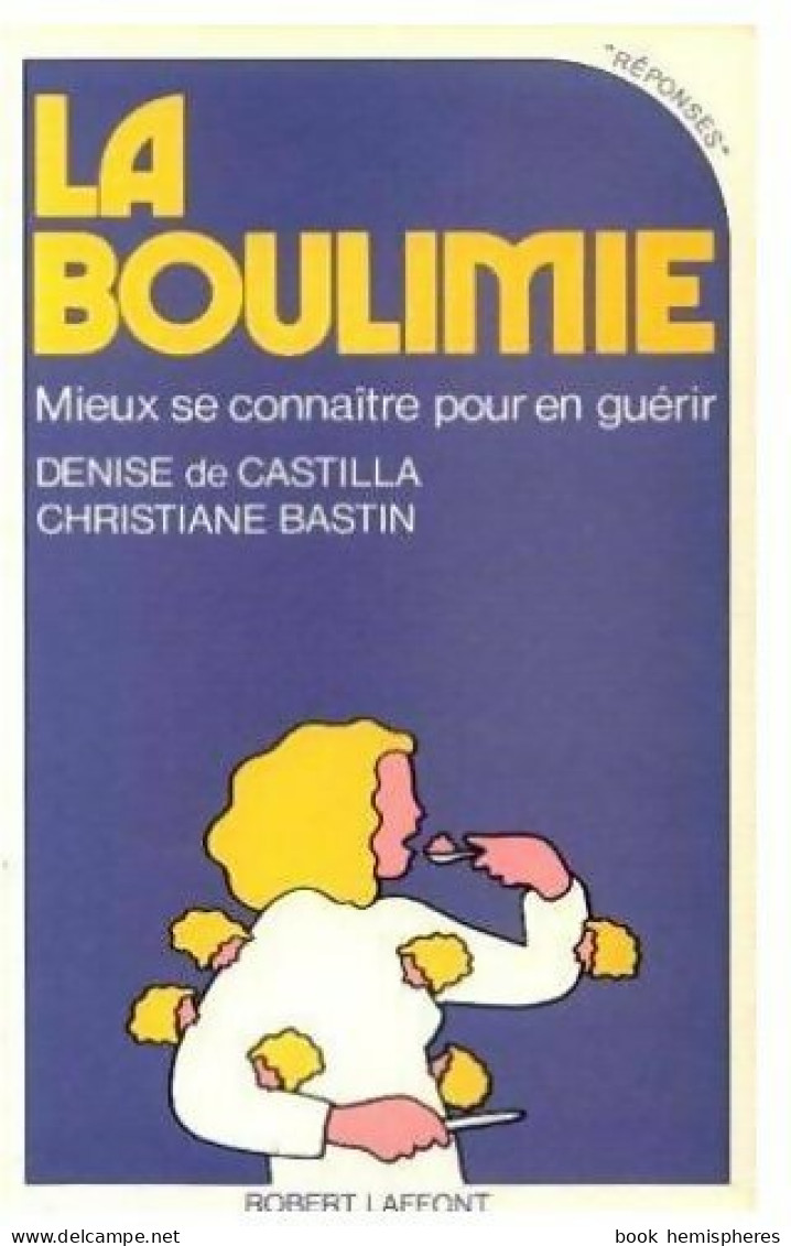 La Boulimie (1988) De Denise De Castilla - Health