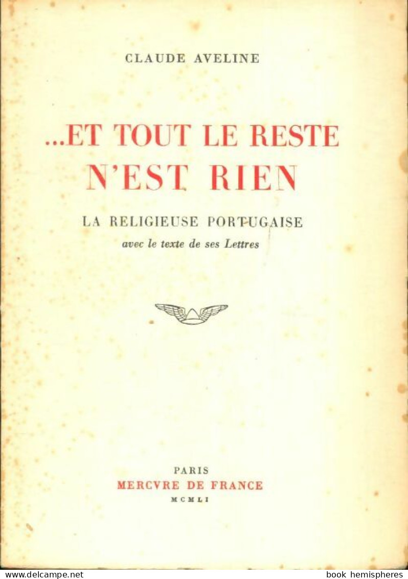 ... Et Tout Le Reste N'est Rien (1951) De Aveline - Other & Unclassified