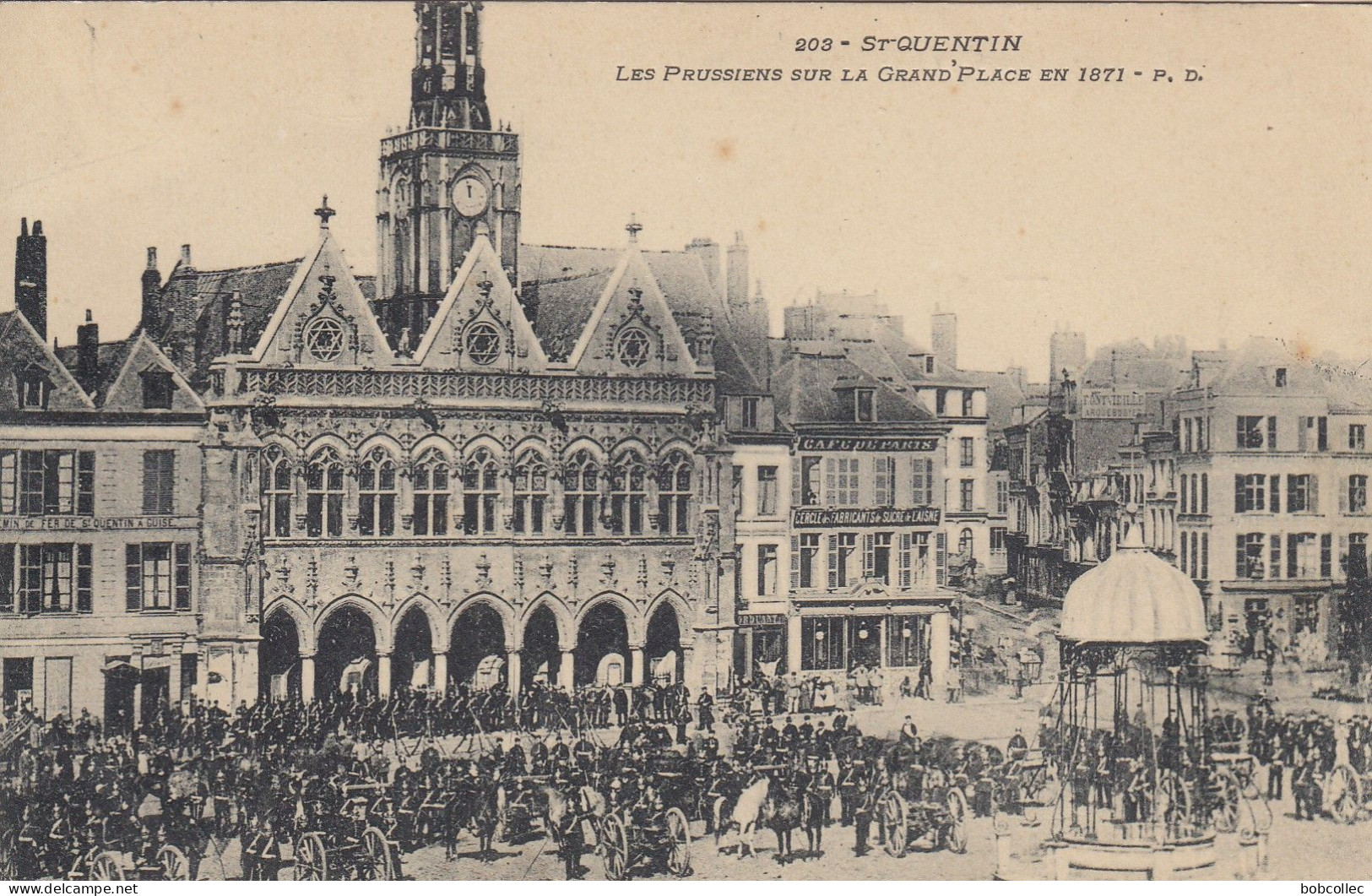 ST-QUENTIN (Aisne): Les Prussiens Sur La Grand'Place En 1871 - Saint Quentin