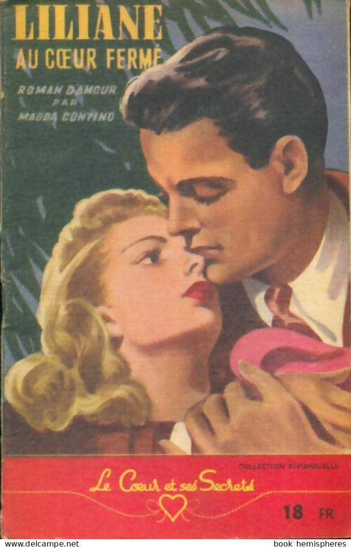 Liliane Au Coeur Fermé (1948) De Magda Contino - Romantik