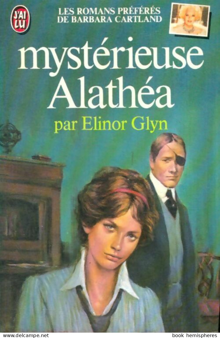 Mystérieuse Alathéa (1981) De Elinor Glyn - Romantique