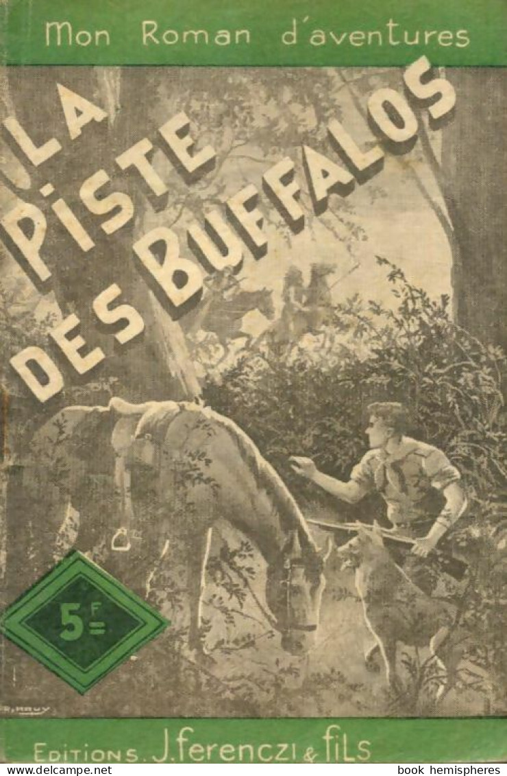 La Piste Des Buffalos (1946) De Maurice De Moulins - Azione