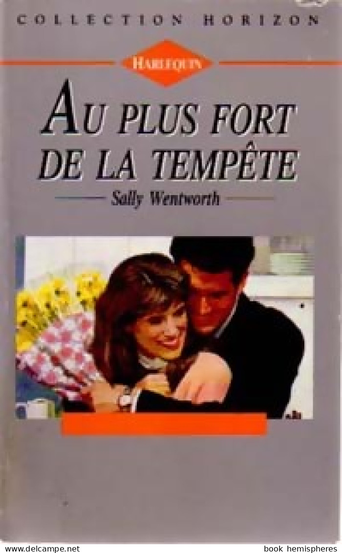 Au Plus Fort De La Tempête (1993) De Sally Wentworth - Romantique