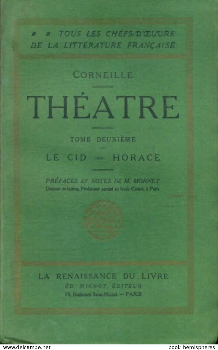 Théâtre Tome II : Le Cid / Horace (0) De Corneille - Sonstige & Ohne Zuordnung