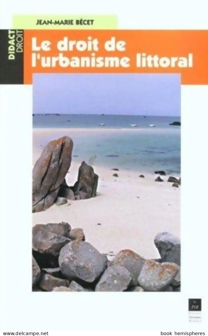 Le Droit De L'urbanisme Littoral (2002) De Pur - Droit