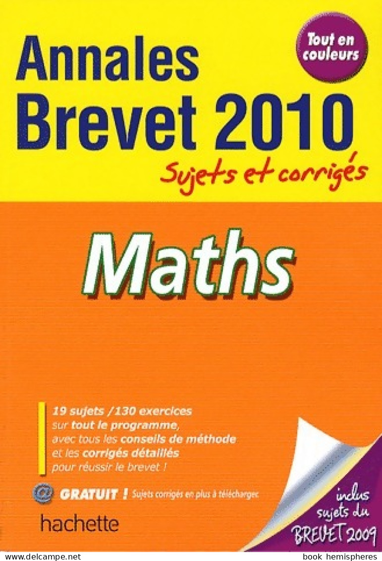 Annales Corrigées Du Brevet 2010 : Mathématiques (2009) De Philippe Rousseau - 12-18 Ans